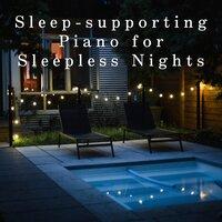 Sleep-supporting Piano for Sleepless Nights
