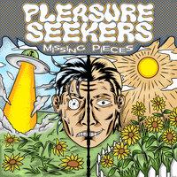 Pleasure Seekers