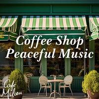 Coffee Shop Peaceful Music