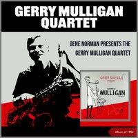 Gene Norman Presents The Gerry Mulligan Quartet