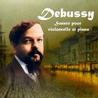 Debussy: Sonate Pour Violoncelle Et Piano
