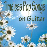 Timeless Pop Songs on Guitar