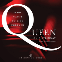 Who Wants to Live Forever: Queen on a Steinway