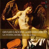 Ciuilio Caccini and His Circle