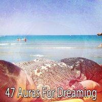 47 Auras For Dreaming