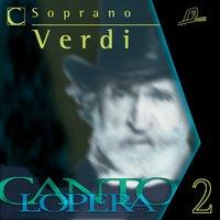 Cantolopera: Verdi's Soprano Arias Collection, Vol. 2