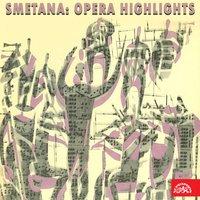 Smetana: Opera Highlights