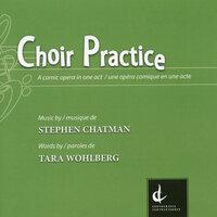 Chatman: Choir Practice