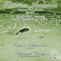 Chausson: Concert in D Major, Op. 21 - Grieg: 2 Elegiac Melodies, Op. 34