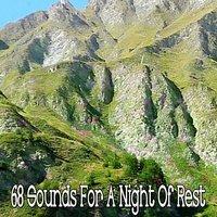 68 Sounds For A Night Of Rest