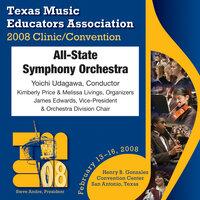 2008 Texas Music Educators Association (TMEA): All-State Symphony Orchestra