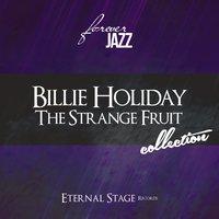 The Strange Fruit Collection