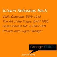 Orange Edition - Bach: Violin Concerto, BWV 1042 & Organ Sonata No. 4, BWV 528