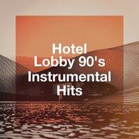 Hotel Lobby 90's Instrumental Hits