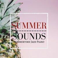 Summer Sounds - Summertime Jazz Piano
