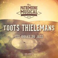 Les idoles du Jazz : Toots Thielemans, vol. 1