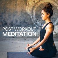 Post Workout Meditation