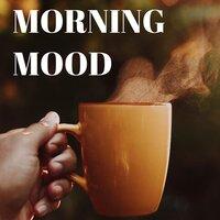 Morning mood