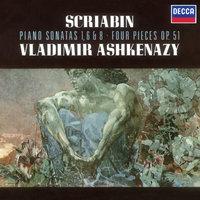 Scriabin: Piano Sonatas Nos. 1, 6 & 8; 4 Pieces Op.51