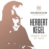 Herbert Kegel - Kapellmeister-Edition, Vol. 1