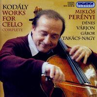 Kodaly: Complete Works for Cello