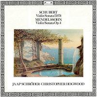 Schubert: Violin Sonata D.574 / Mendelssohn: Violin Sonata Op.4
