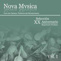 Coro De Cámara Nova Mvsica. Selección XX Aniversario Vol. I, Repertorio Profano