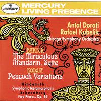 Bartók: The Miraculous Mandarin Suite / Kodály: Peacock Variations / Hindemith: Symphonic Metamorphoses on Themes by Weber / Schoenberg: 5 Pieces for Orchestra