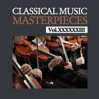 Classical Music Masterpieces, Vol. XXXXXXIII