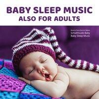 Baby Sleep Music Also for Adults