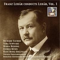 Masterpieces of Operetta: Franz Lehár Conducts Lehár, Vol. 1