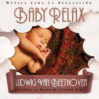 Baby Relax - Ludwig Van Beethoven (8D)
