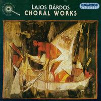 Bardos: Choral Works