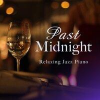 Past Midnight: Relaxing Jazz Piano