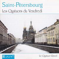 Saint-Petersbourg: Les Quatuors du Vendredi
