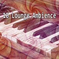 10 Lounge Ambience