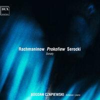 Rachmaninov, Prokofiev & Serocki: Sonaty