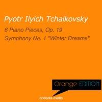 Orange Edition - Tchaikovsky: 6 Piano Pieces, Op. 19 & 6 Piano Pieces, Op. 19