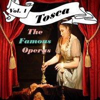 Tosca, Act I: "Tre Sbirri...Una Carrozza..."