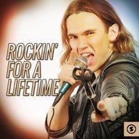 Rockin' for A Lifetime