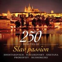 250 Minutes of Slav Passion - Shostakovich - Tchaikovsky - Smetana - Prokofiev - Mussorgski