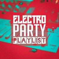 Electro Party Playlist