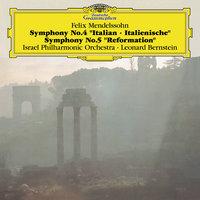 Mendelssohn: Symphonies No.4 "Italian" & No.5 "Reformation"