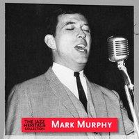 Jazz Heritage: Mark Murphy