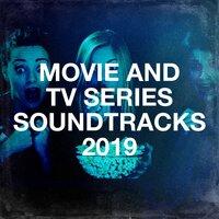 Movie and Tv Series Soundtracks 2019