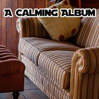 A Calming Album