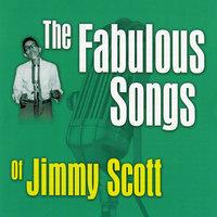 The Fabulous Songs Of Jimmy Scott