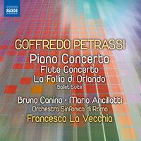 Petrassi: Piano Concerto - Flute Concerto - La follia di Orlando Suite