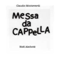 Claudio Monteverdi: Messa da cappella