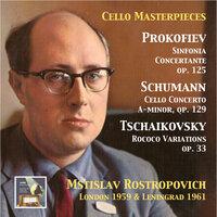 Cello Masterpieces: Mstislav Rostropovitch Plays Prokofiev, Schumann & Tchaikovsky